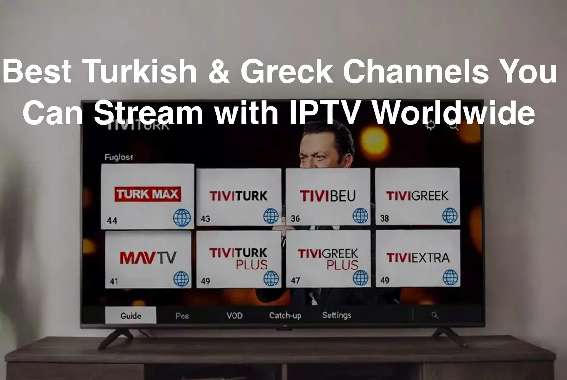 Turkish and Greek IPTV channels grid — TivTurk, TivGreek, TurkMax on TV