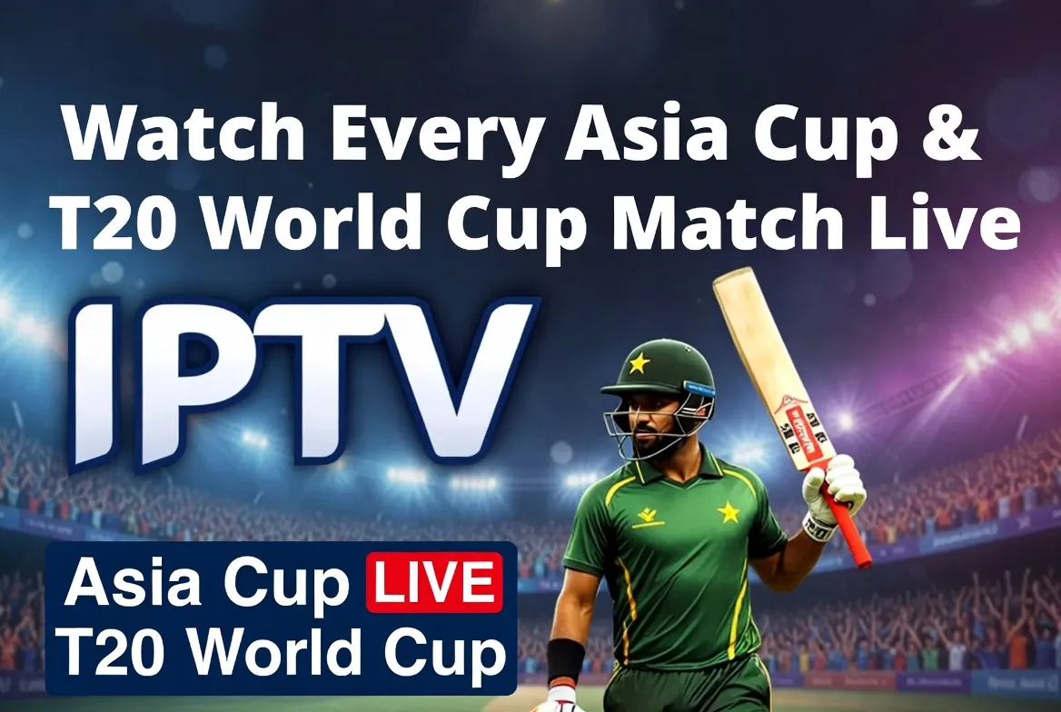 Watch every Asia Cup and T20 World Cup cricket match live with IPTV